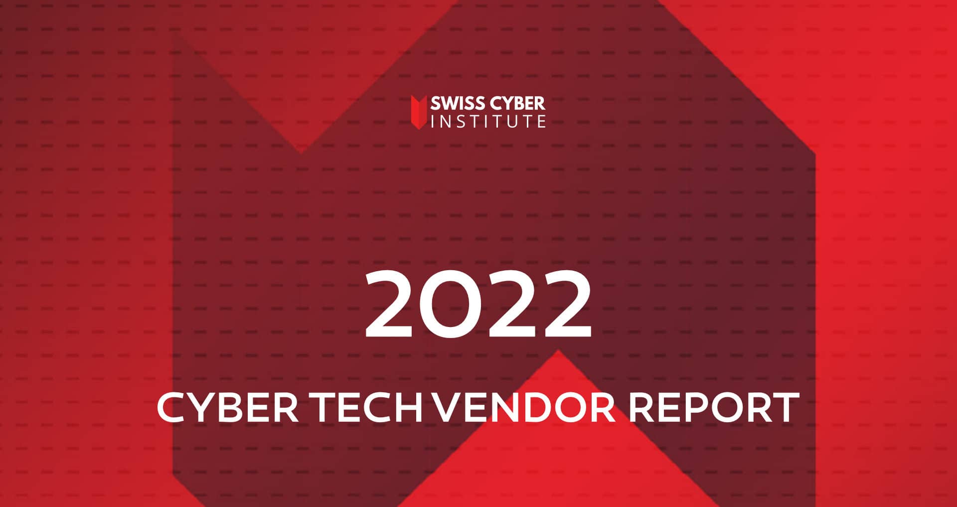 cyberunity swiss cyber institute vendor report 2022